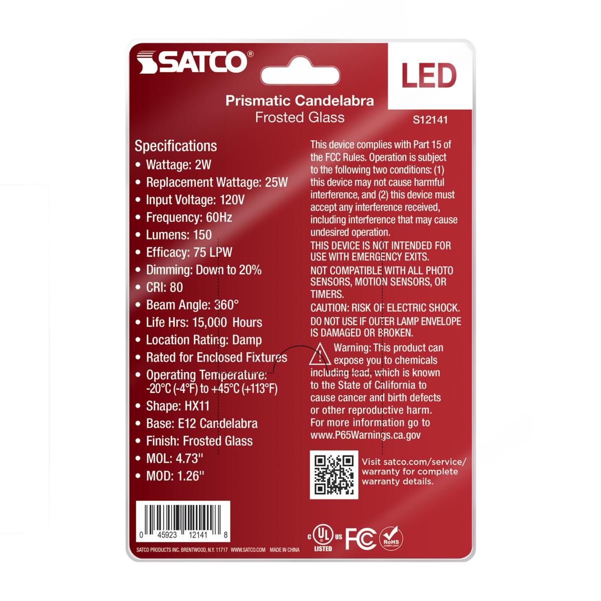 Satco S12141 Prismatic HX11 LED Light Bulb 2W 120V 2700K E12 Candelabra Base Frosted Finish Dimmable (12 Light Bulbs)