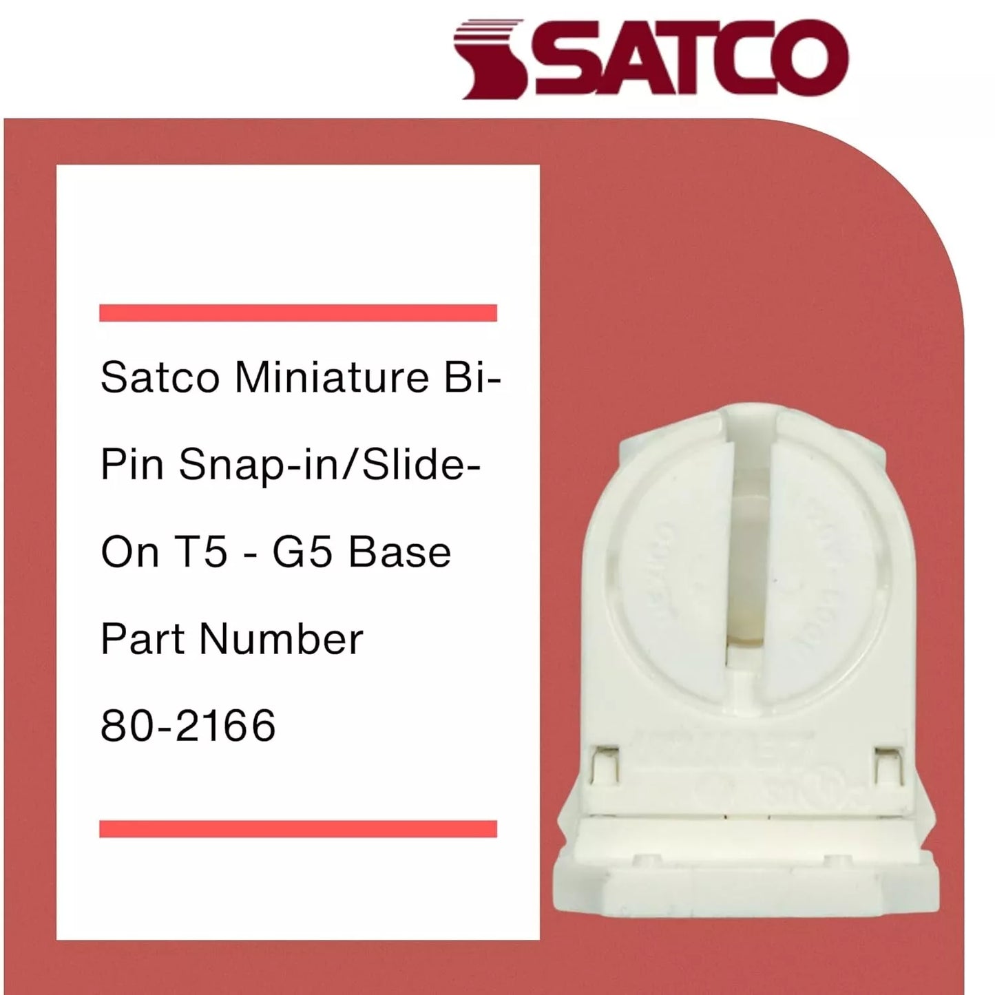 SATCO 80-2166 - Miniature Bi-Pin Snap-In / Slide-On T5 - G5 base - Short